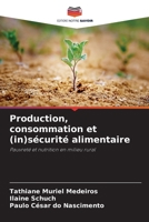 Production, consommation et (in)sécurité alimentaire 620911718X Book Cover