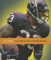 The Story of the Houston Texans (NFL Today 1608183041 Book Cover