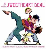 Not Just Another Sweetheart Deal: A Collection of Rose is Rose Comics 0740797778 Book Cover