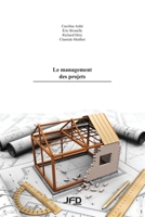 Le management des projets (French Edition) 2923710487 Book Cover