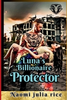 Luna's Billionaire Protector B0F2DTFNC1 Book Cover