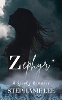 Zephyr: A Spooky Romance 1737638185 Book Cover