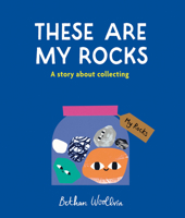 These Are My Rocks 1836004664 Book Cover