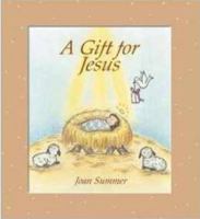 A Gift for Jesus 069220041X Book Cover