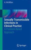 Sexually Transmissible Infections in Clinical Practice: A Problem-Based Approach 1848825560 Book Cover