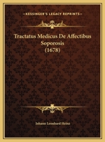 Tractatus Medicus De Affectibus Soporosis 1169613403 Book Cover