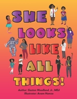 She Looks Like All Things B08VCQWR5F Book Cover