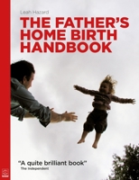 The Father's Home Birth Handbook 190517750X Book Cover