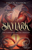 Skylark: The Dawning of the Dragon 1636984541 Book Cover