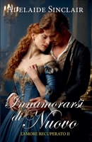 Innamorarsi di nuovo (L'Amore Recuperato) B0G2TBYLQ9 Book Cover