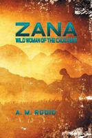 Zana: Wild Woman of the Caucasus 1628572779 Book Cover