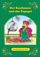 Der Kaufmann und der Papagei (Rumi-Geschichten) (German Edition) B0CNH5CSW7 Book Cover