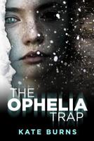 The Ophelia Trap 1304507734 Book Cover