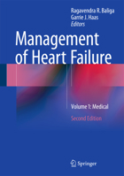 Management of Heart Failure - Volume 1: Medical 1447166566 Book Cover