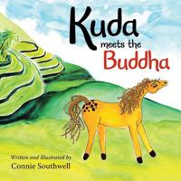 Kuda Meets the Buddha 1504394305 Book Cover