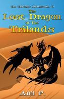 The Lost Dragon of The Trilands 1537278398 Book Cover