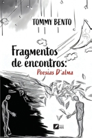 Fragmentos de Encontros: Poesia D'alma (Portuguese Edition) 655428687X Book Cover