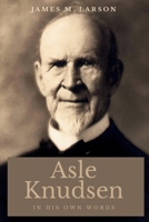 Asle Knudsen In His Own Words B0FH594RTP Book Cover