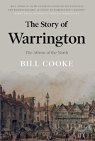 The story of Warrington : The Athens of the North 1838594388 Book Cover