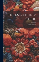 The Embroidery Guide 1020510986 Book Cover