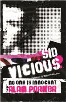 Sid Vicious: No One is Innocent 0752893661 Book Cover