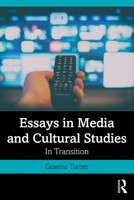 Essays in Media & Cultural Studies: In Transition 0367338963 Book Cover