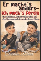 Er macht´s anders- Ich mach´s fertig (German Edition) B0GVSHMSXR Book Cover