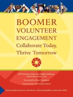 Boomer Volunteer Engagement: Collaborate Today, Thrive Tomorrow 1434385906 Book Cover