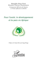 Pour l'unité, le développement et la paix en Afrique (Harmattan Congo-Brazzaville) (French Edition) 2343098484 Book Cover