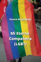 Mi Eterna Compañera (LGBT) (Spanish Edition) B0CMY16NSC Book Cover