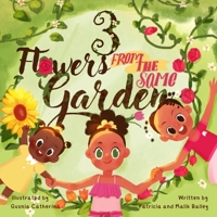 3 Flowers From The Same Garden B0BXNCHP5C Book Cover