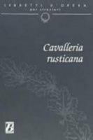 Libretti d'Opera Per Stranieri: Cavalliera Rusticana (Italian Edition) 8875733031 Book Cover