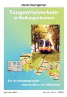 Tangentialverkehr in Ballungsräumen: Ein Stadtbahnprojekt südwestlich von München 3831126895 Book Cover