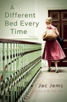 A Different Bed Every Time 1936873532 Book Cover