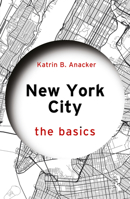 New York City: The Basics 1041035195 Book Cover