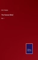 The Human Mind: Vol. I 3375127308 Book Cover