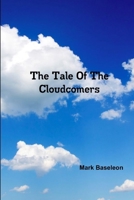 The Tale Of The Cloudcomers 1387836315 Book Cover