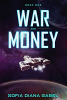 War and Money: Book One 1794071334 Book Cover