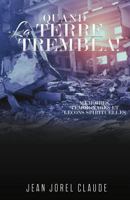 Quand La Terre Trembla ! 154564800X Book Cover