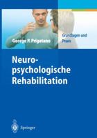 Neuropsychologische Rehabilitation: Grundlagen und Praxis 3540436537 Book Cover