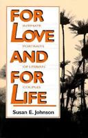 For Love And For Life: Intimate Portraits Of Lesbian Couples 1562800914 Book Cover