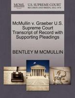 McMullin v. Graeber U.S. Supreme Court Transcript of Record with Supporting Pleadings 1270250906 Book Cover