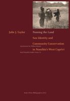 Naming the Land. San Identity and Community Conservation in Namibia's West Caprivi 3905758253 Book Cover