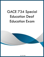 GACE 734 Special Education Deaf Education Exam B0GY5P7QTS Book Cover