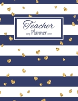 Teacher Planner: Vertical Academic Year Lesson Plan Calendar 8 Period Full Year Navy Stripes Gold Hearts 1079267549 Book Cover