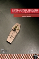 Morts animales comparées: Normes et pratiques en tension (Géographie Et Cultures) (French Edition) 2343230935 Book Cover
