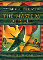 La maîtrise de soi selon la voie toltèque : Un guide vers la liberté 1938289692 Book Cover