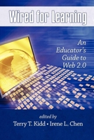 Wired for Learning: An Educators Guide to Web 2.0 (Hc) 1607520966 Book Cover
