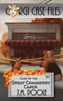 Case of the Great Cranberry Caper 164914041X Book Cover