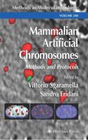 Mammalian Artificial Chromosomes: Methods and Protocols 1489939482 Book Cover